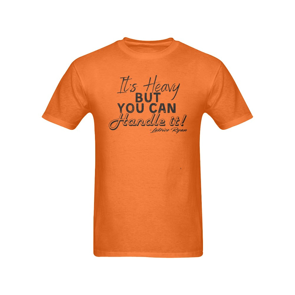It's Heavy But You Can Handle It Unisex T-Shirts (Multiple Colors Available)