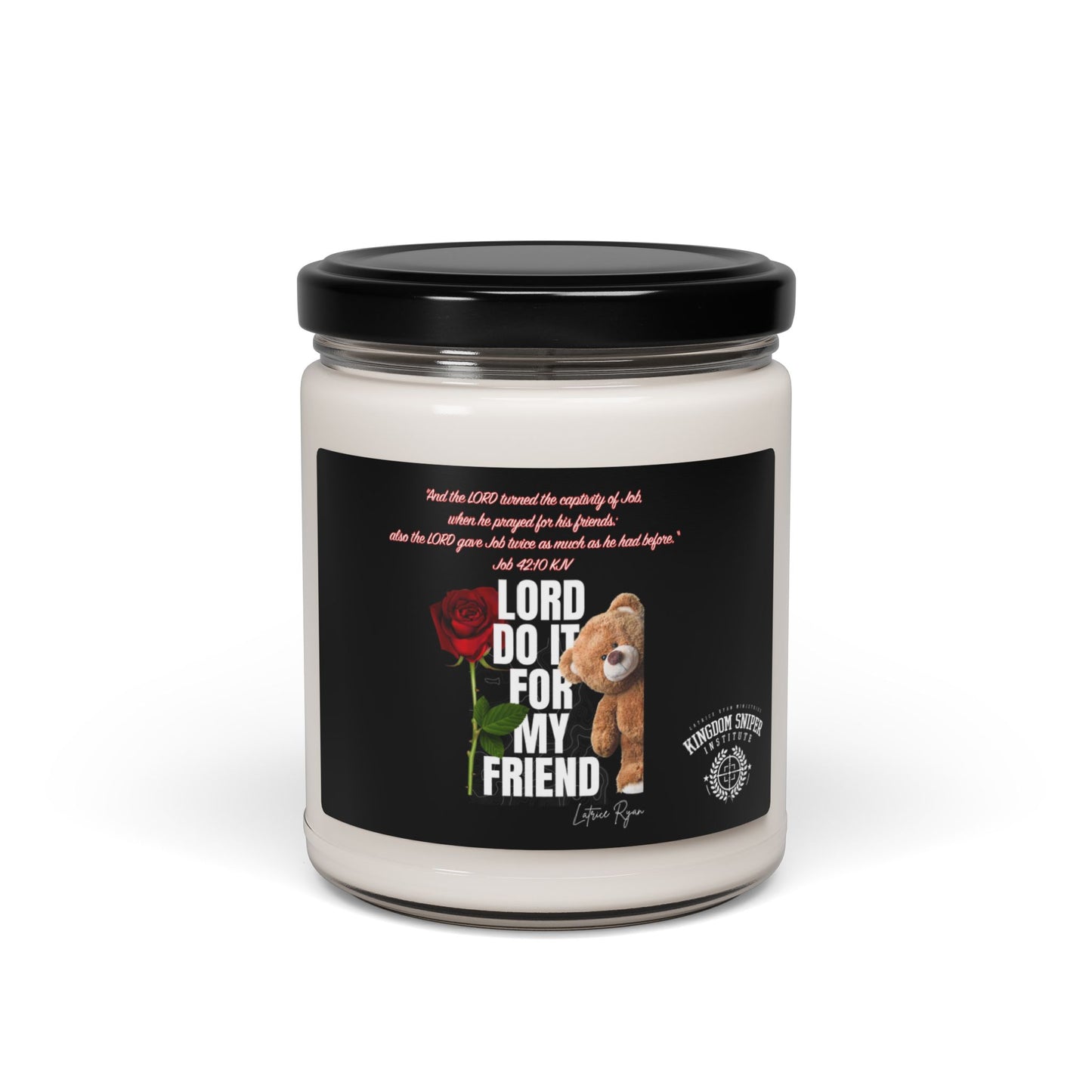 Lord Do It For My Friend Scented Soy Candle, 9oz