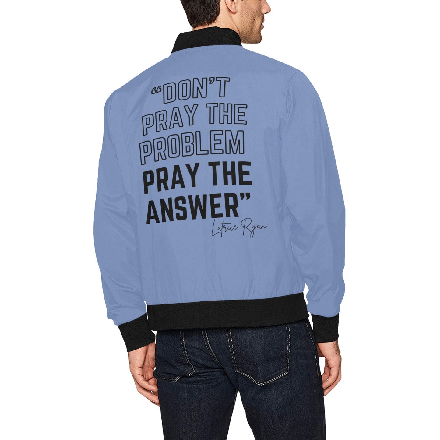 Don't Pray The Problem Pray The Answer Jacket for Men