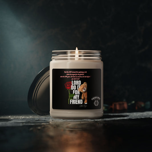 Lord Do It For My Friend Scented Soy Candle, 9oz