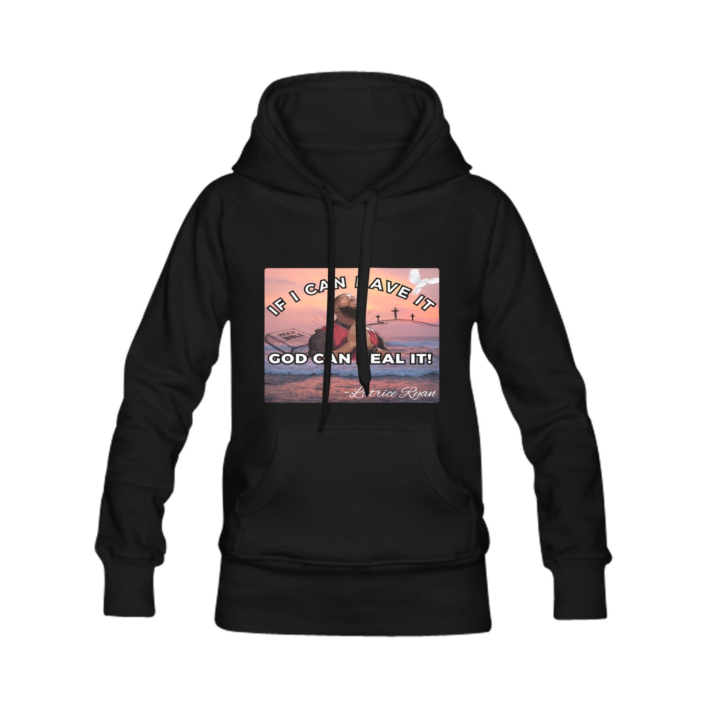 If I Can Have It God Can Heal It Unisex Hoodie