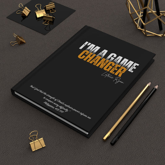 Im A Game Changer Hardcover Journal