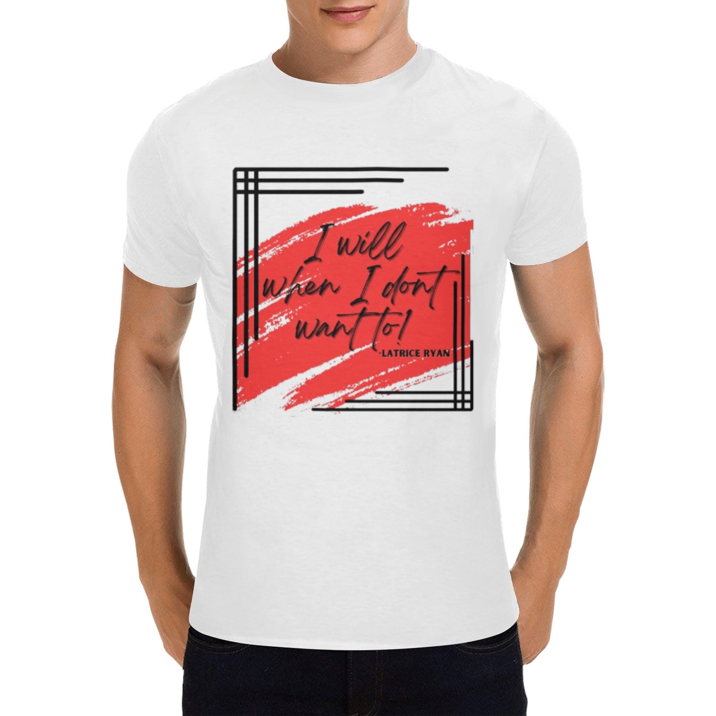 I Will When I Don't Want To Unisex T-Shirt