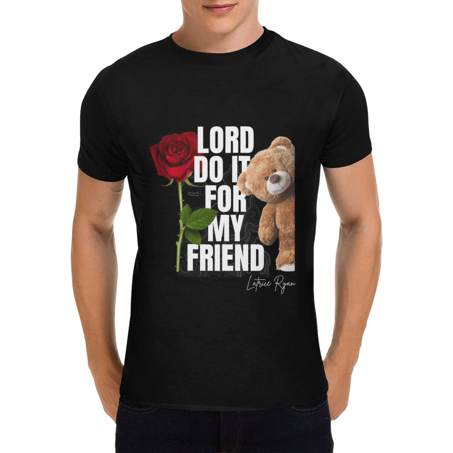 Lord Do It For My Friend Unisex T-Shirt