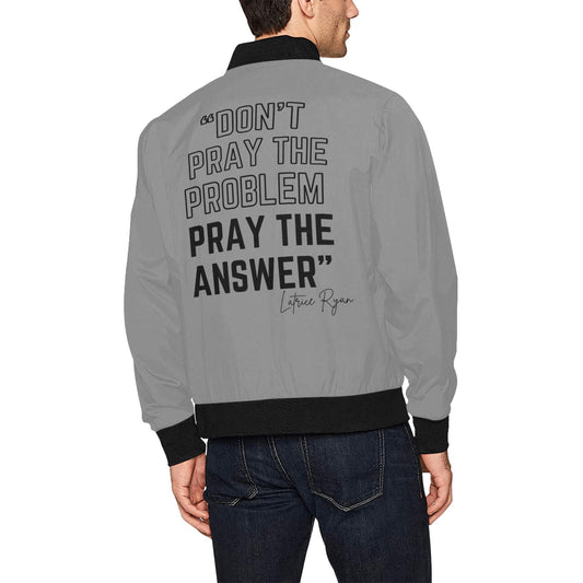 Don't Pray The Problem Pray The Answer Grey Jacket for Men