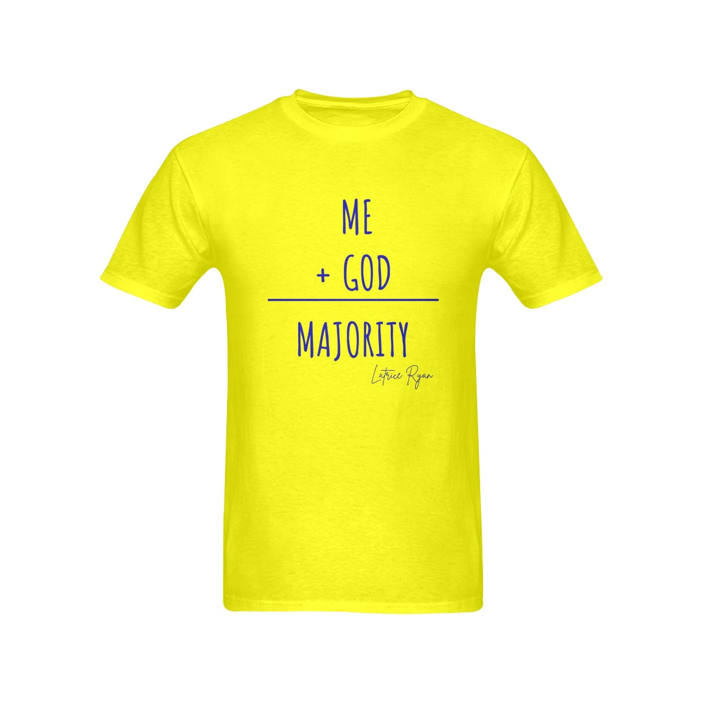 Me Plus God Equals Majority Unisex T-Shirt