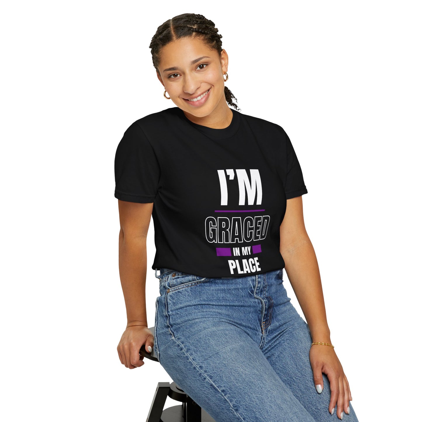 I'm Graced In My Place Unisex T-Shirt