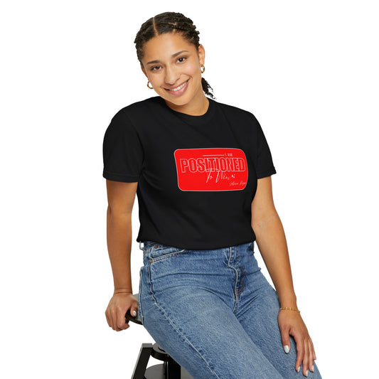 I Am Positioned To Win Unisex T-Shirt