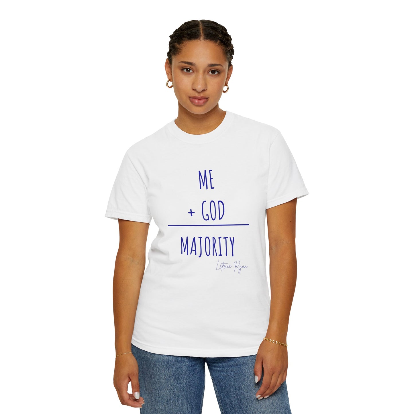 Me Plus God Equals Majority Unisex T-Shirt