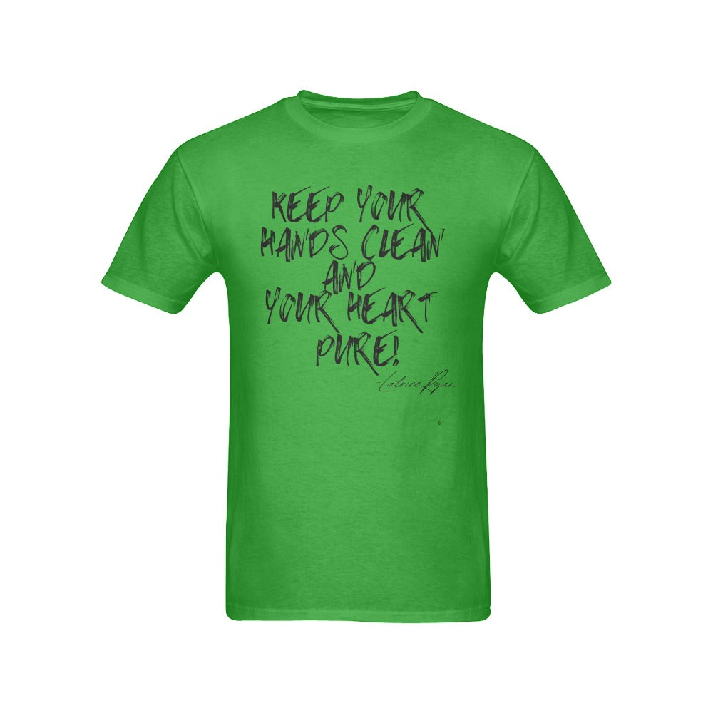 Keep Your Hands Clean And Your Heart Pure Unisex T-shirts