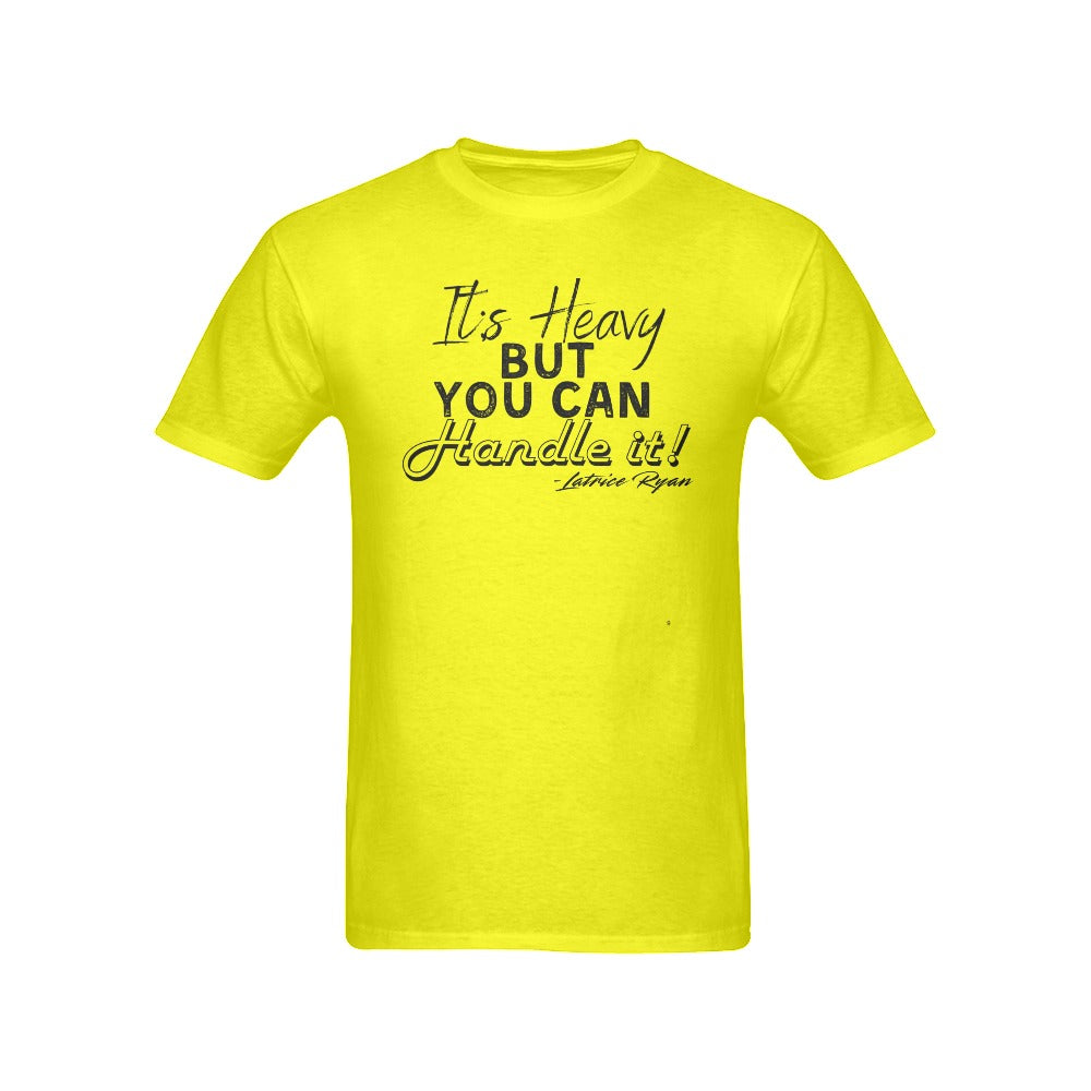 It's Heavy But You Can Handle It Unisex T-Shirts (Multiple Colors Available)