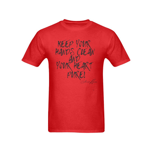 Keep Your Hands Clean And Your Heart Pure Unisex T-shirts