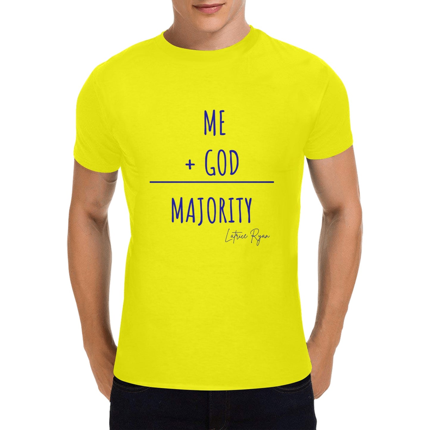 Me Plus God Equals Majority Unisex T-Shirt